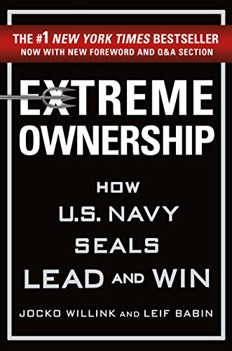 Extreme Ownership: How U.S. Navy SEALs Lead and Win - Epub + Converted Pdf